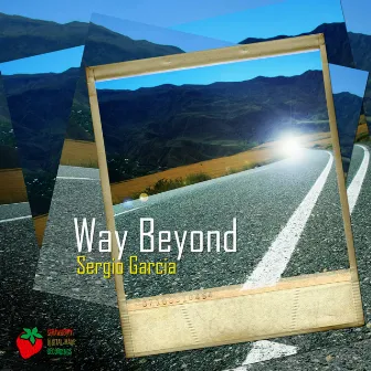 Way Beyond by Sergio Garcia