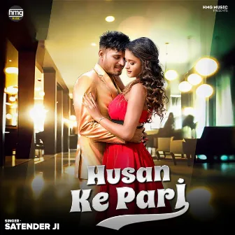 Husan Ke Pari by Satendra Ji