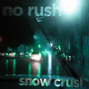 Snow Crush by No Rush