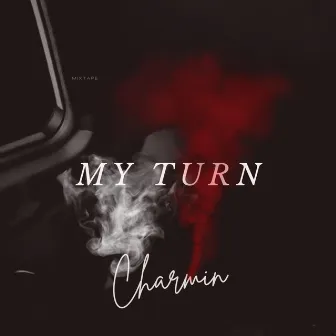 My Turn by Charmin