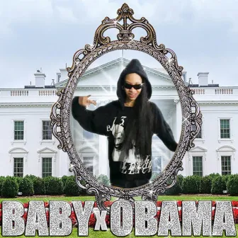 Babyxobama by Babyxsosa