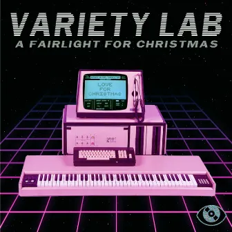 A Fairlight for Christmas by Variety Lab