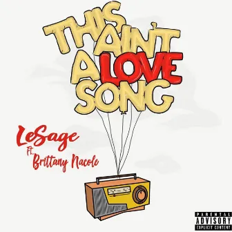 This Ain't a Love Song by LeSage.Williams