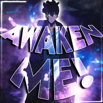 AWAKEN ME! by evok3r