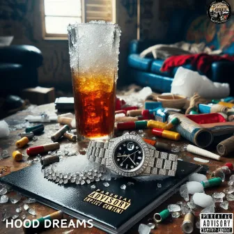 Hood Dreams by SSR Hood DaGreat