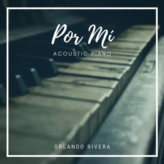 Por Mí (Acoustic Piano)