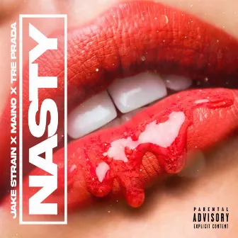 Nasty by Jake Strain