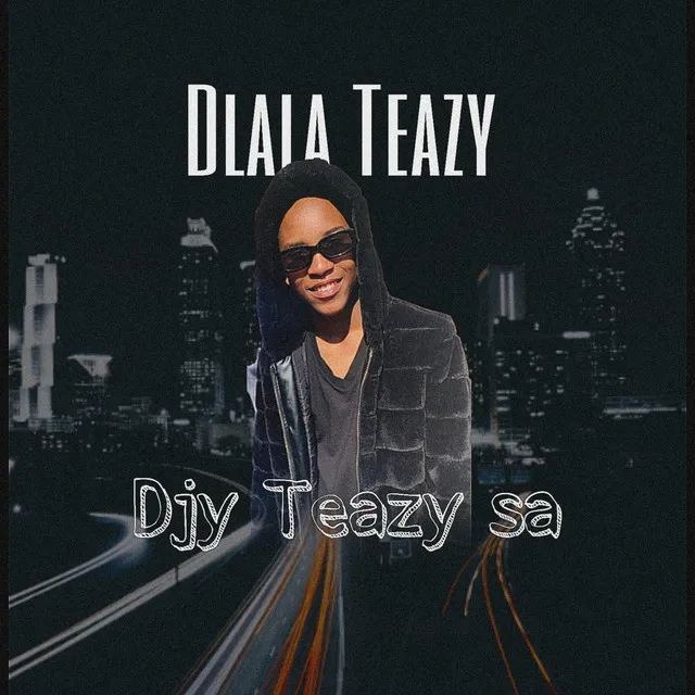 Dlala Teazy