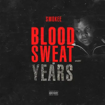 Blood Sweat Years by Smokee3x