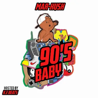 90's Baby (Hosted By K.E Beats) by Mar-Kush