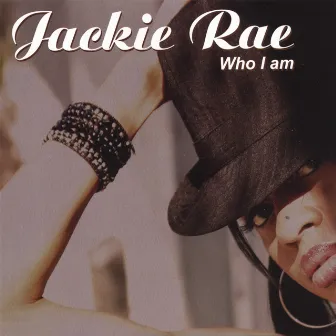 Who I Am by Jackie Rae