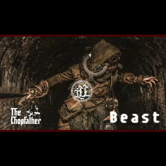 Beast by Nicky Scarfo aka The Chopfather