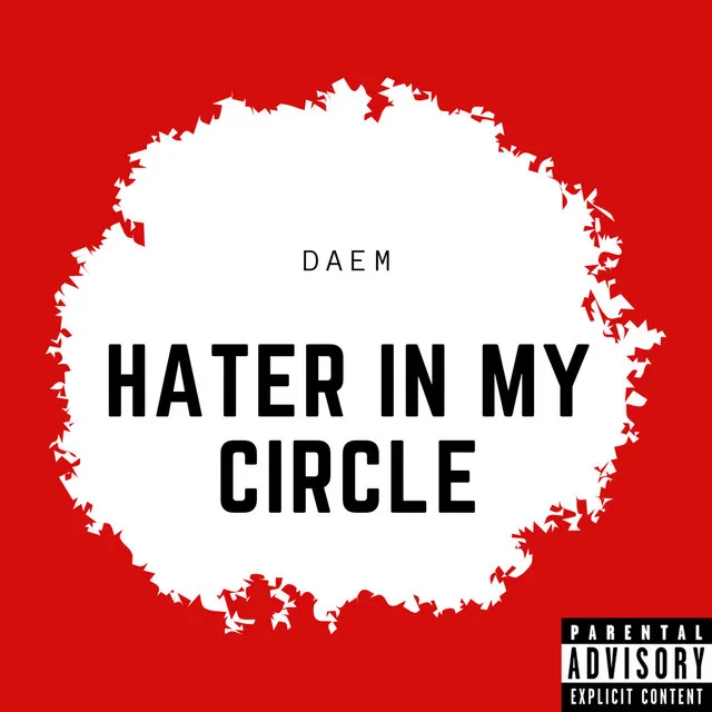 Hater in my Circle