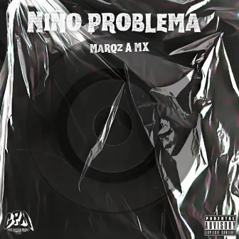 NIÑO PROBLEMA by Marqz A MX