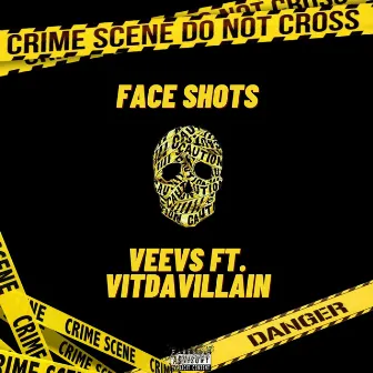 Face Shots by VeeVS