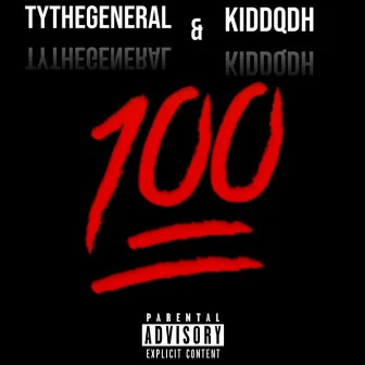 100 by TY THE GENERAL