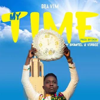 My Time by Bra Vim