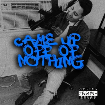 Came Up Off of Nothin' by EdHussle