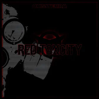 Red Toxicity by Ohmterra