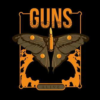 Alive by Guns