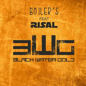 Black Water Gold by Boiler's