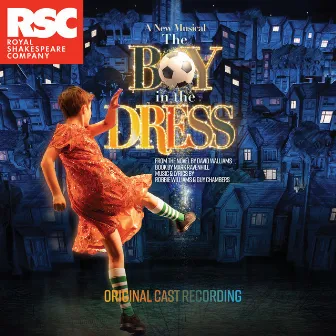 The Boy in the Dress (Original Cast Recording) by Royal Shakespeare Company