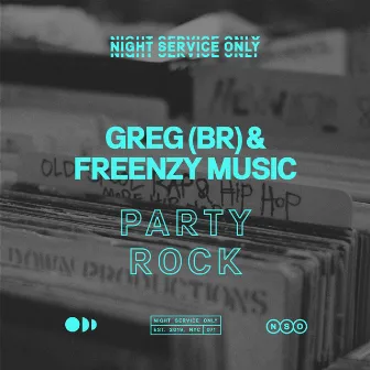 Party Rock by Freenzy Music