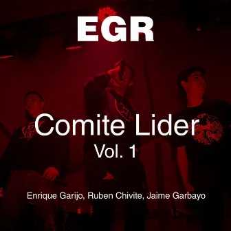 Comité Líder, Vol. 1 by E.G.R