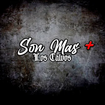 Son Mas by Los Calvos