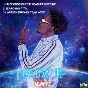 GLOW UP by Alwayne