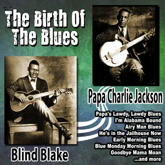 The Birth of the Blues by Papa Charlie Jackson with Blind Blake