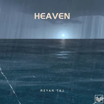 Heaven by Reyan Taj