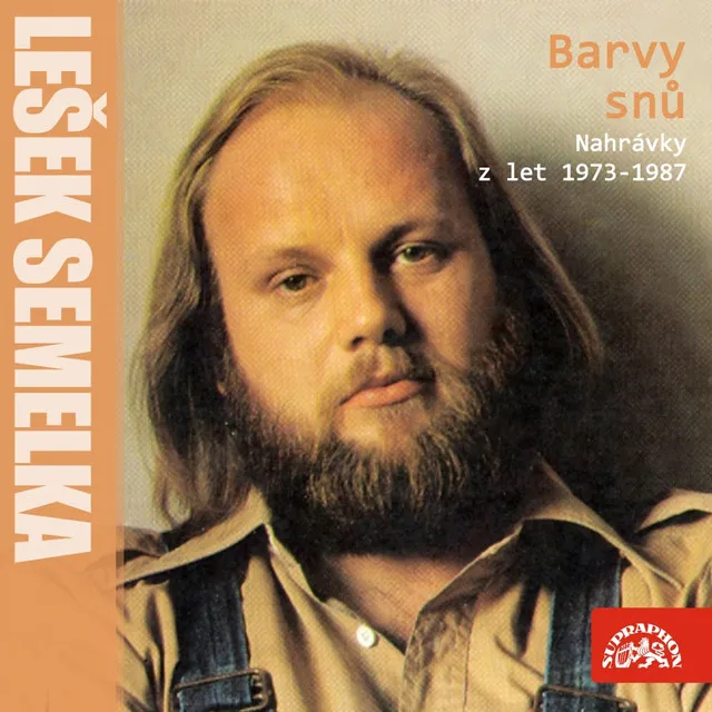 Barvy Snů (Nahrávky Z Let 1973-1987)