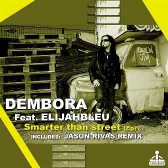 Smarter Than Street by Dembora