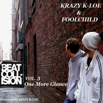 Beat Collision Vol. 3 One More Glance by Beat Collision