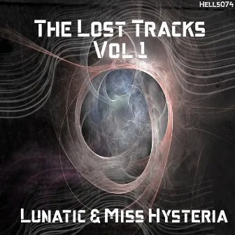 The Lost Tracks, Vol. 1 by Miss Hysteria