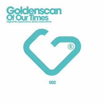 Of Our Times by Goldenscan