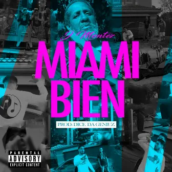 Miami Bien by J Montez