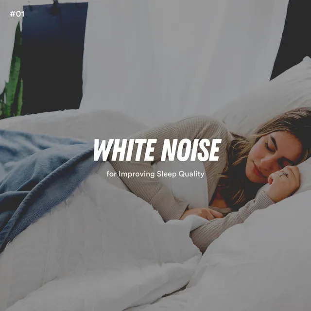 White Noise for Improving Sleep Quality, Pt. 31