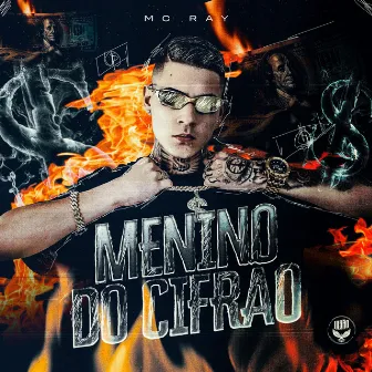 MENINO DO CIFRÃO by MC RAY