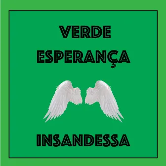 Verde Esperança by insandessa