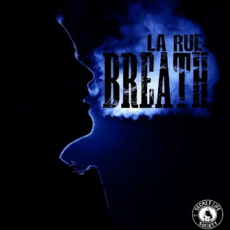 Breath by La Rue