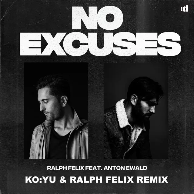 No Excuses (feat. Anton Ewald) - KO:YU & Ralph Felix Remix