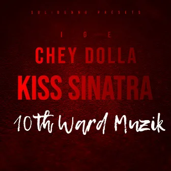 10th Ward Muzik by Kiss Sinatra