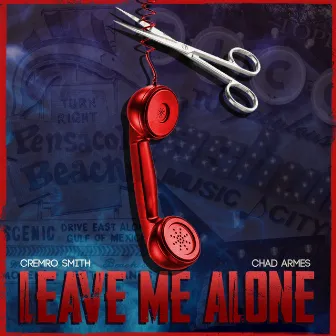 Leave Me Alone by Cremro Smith