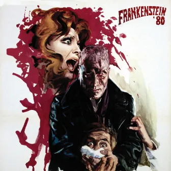 Frankenstein '80 (Original Motion Picture Soundtrack / Remastered 2021) by Daniele Patucchi