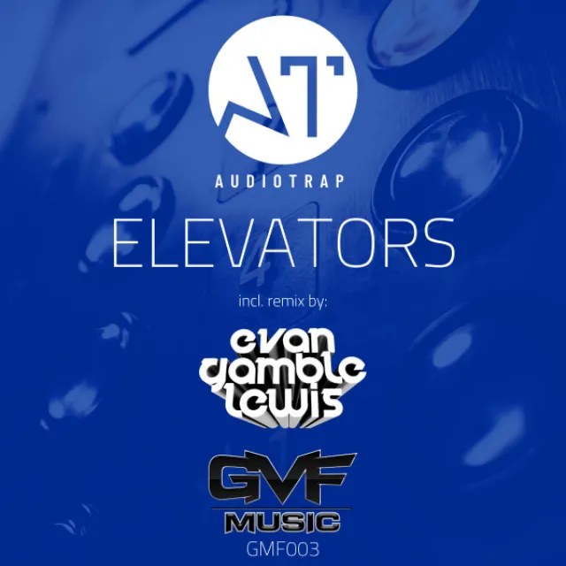 Elevators - Evan Gamble Lewis Remix