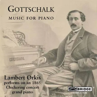 Gottschalk: Music for Piano by Lambert Orkis