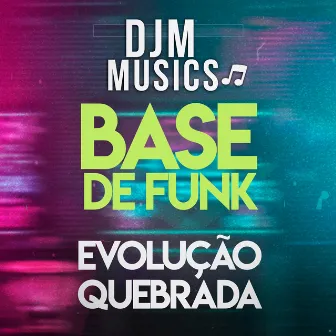 Evolução Quebrada (Base de Funk Instrumental) by DJM Musics