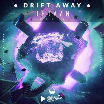 Drift Away (DEDAAN Remix) by DEDAAN